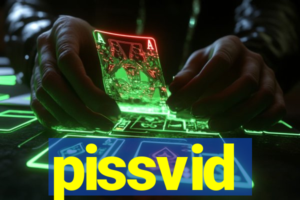 pissvid