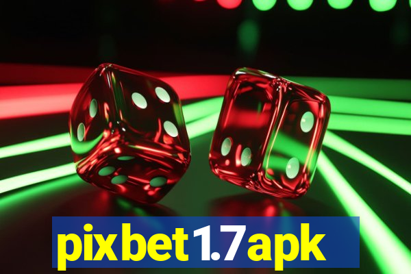 pixbet1.7apk
