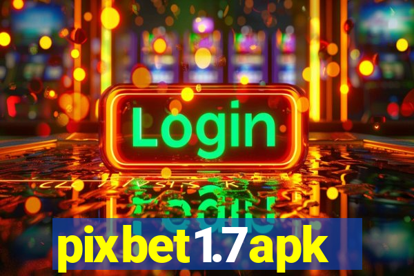 pixbet1.7apk