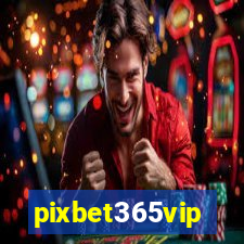 pixbet365vip