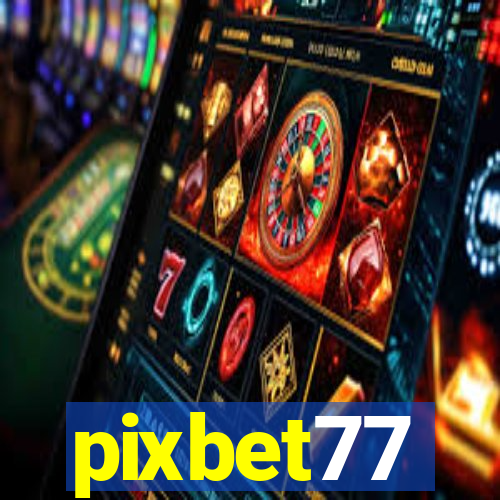 pixbet77