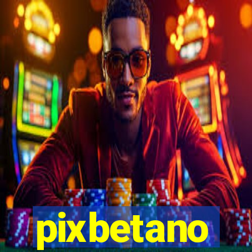 pixbetano