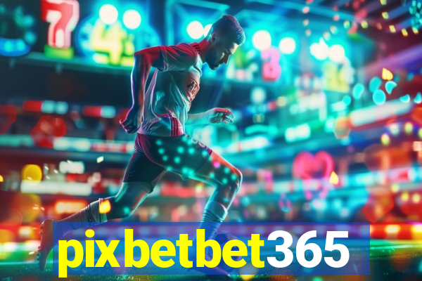 pixbetbet365