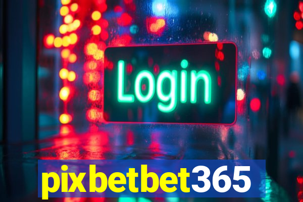 pixbetbet365