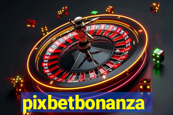 pixbetbonanza