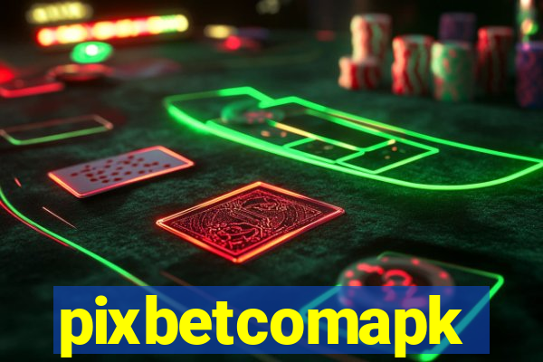 pixbetcomapk