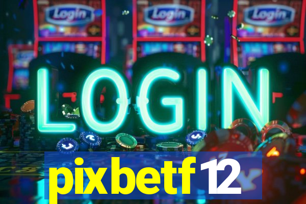 pixbetf12