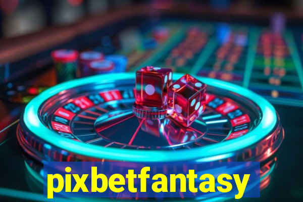 pixbetfantasy