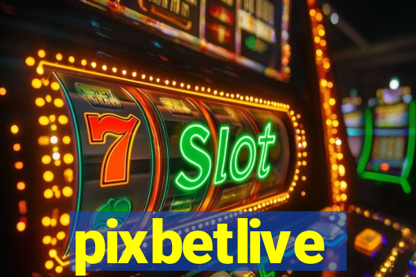 pixbetlive