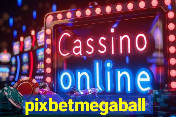 pixbetmegaball