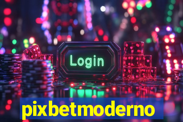pixbetmoderno