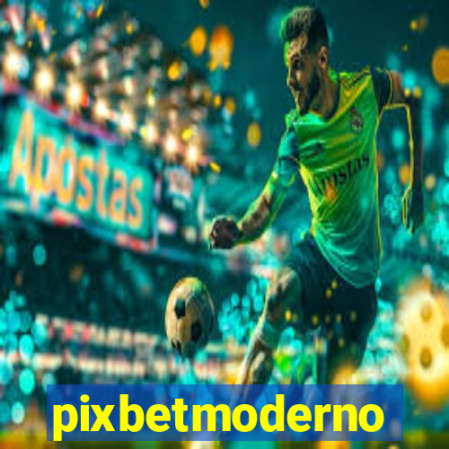 pixbetmoderno