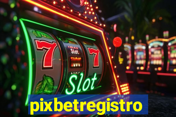pixbetregistro