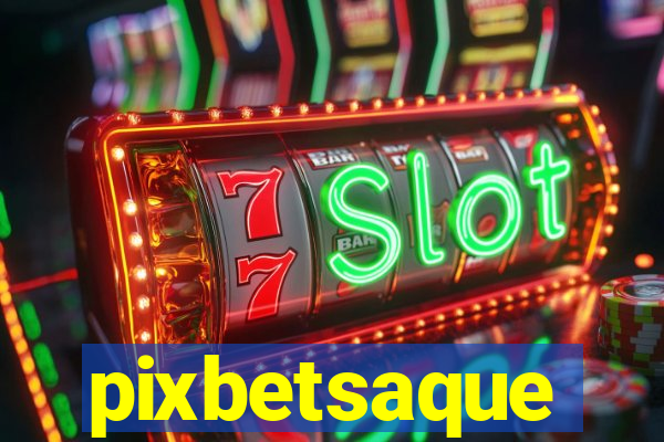 pixbetsaque