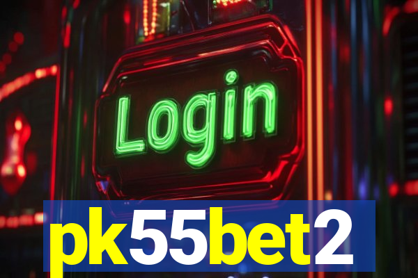 pk55bet2