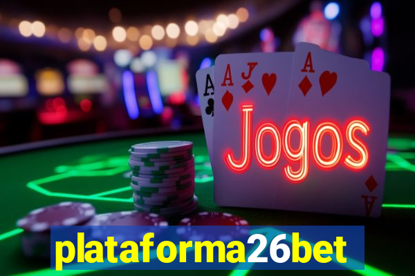 plataforma26bet