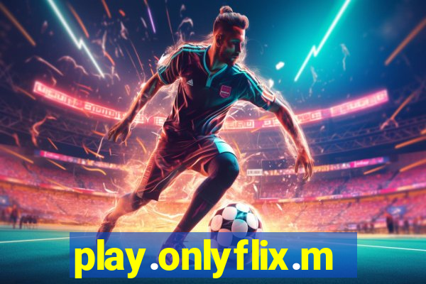 play.onlyflix.me