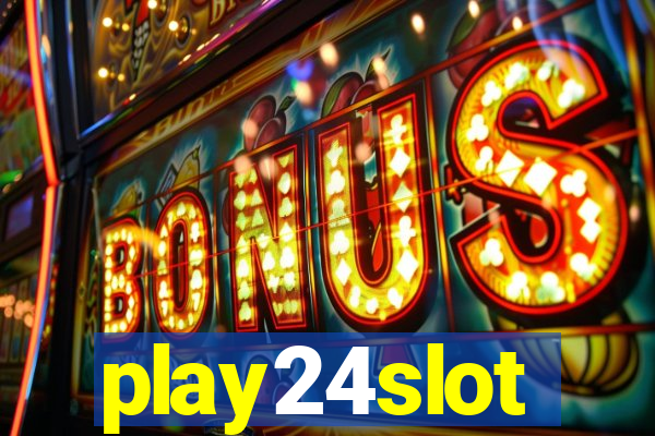 play24slot