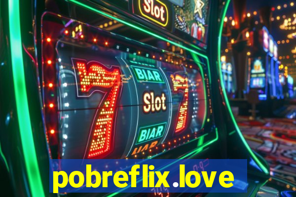 pobreflix.love