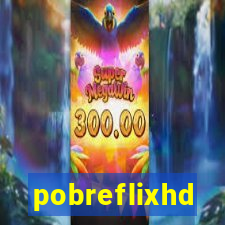 pobreflixhd