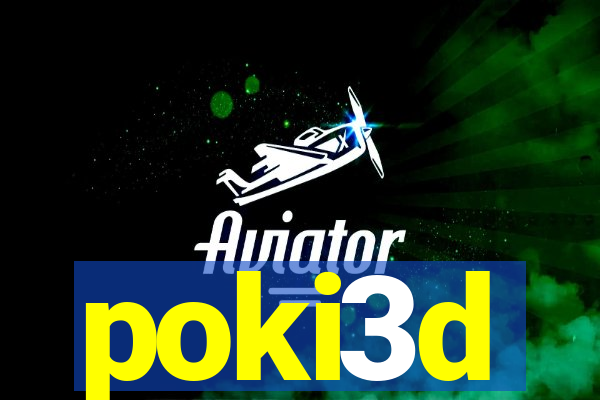 poki3d