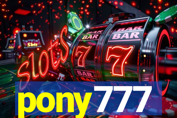 pony777
