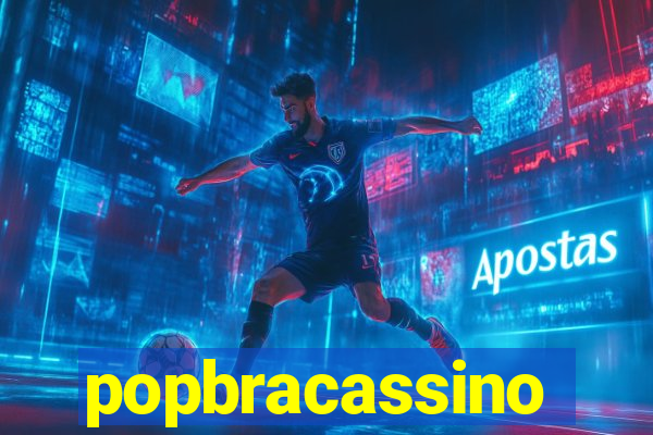 popbracassino