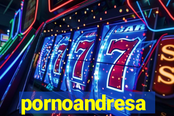 pornoandresa