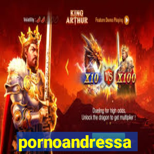 pornoandressa