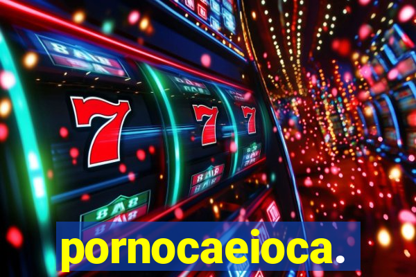 pornocaeioca.