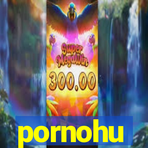 pornohu