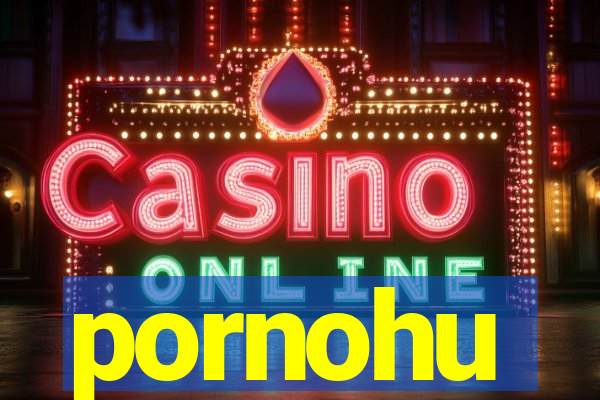 pornohu