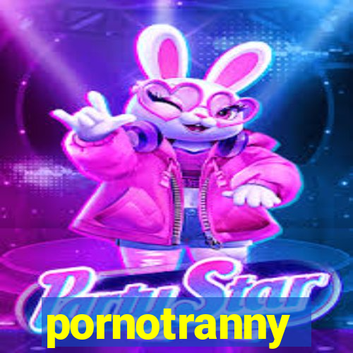 pornotranny