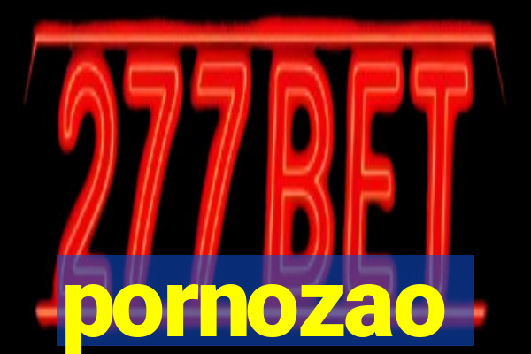 pornozao