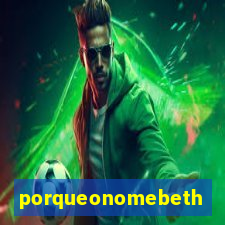 porqueonomebeth