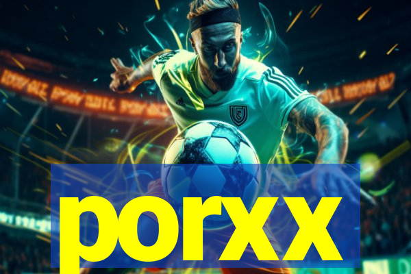porxx