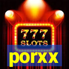 porxx