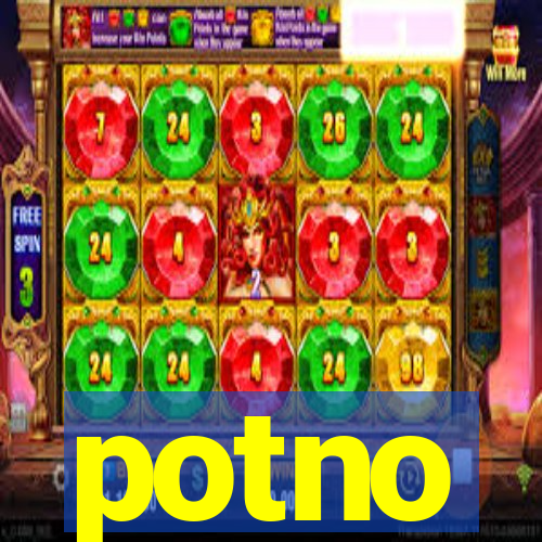 potno