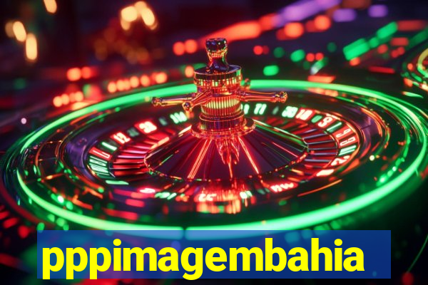 pppimagembahia