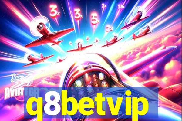 q8betvip