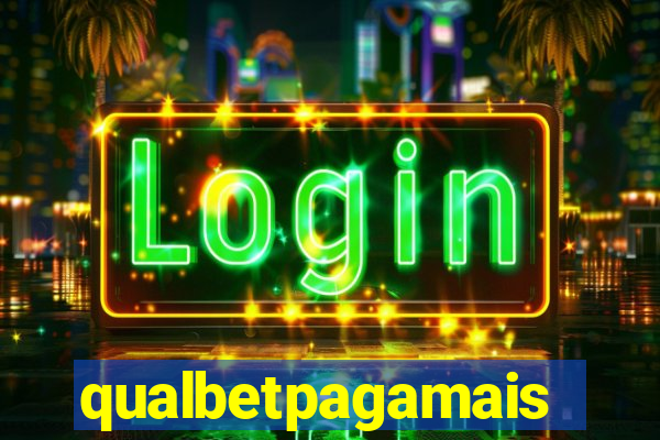 qualbetpagamais