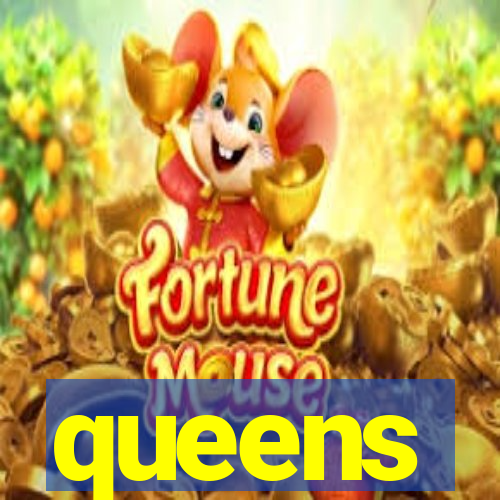 queens