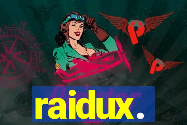 raidux.