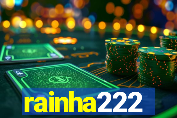 rainha222