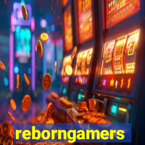reborngamers