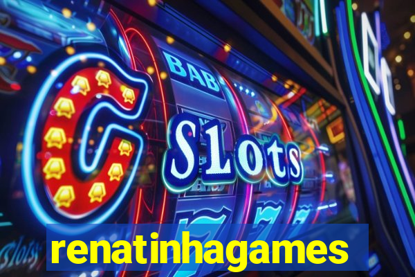 renatinhagames