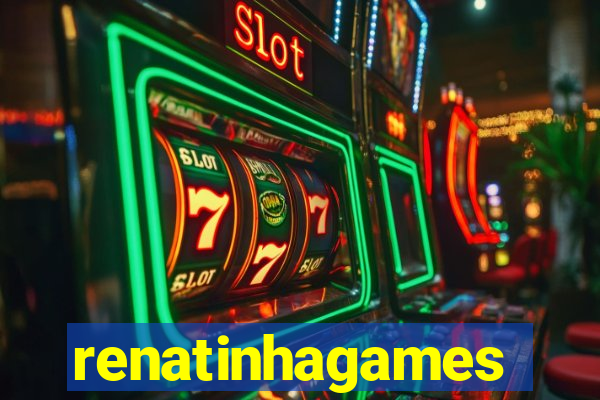 renatinhagames