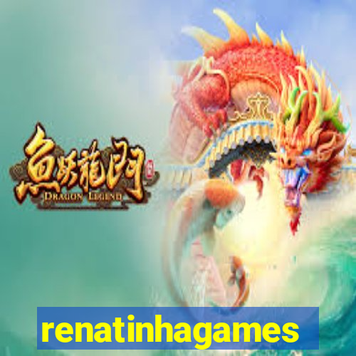 renatinhagames