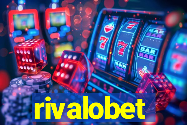 rivalobet