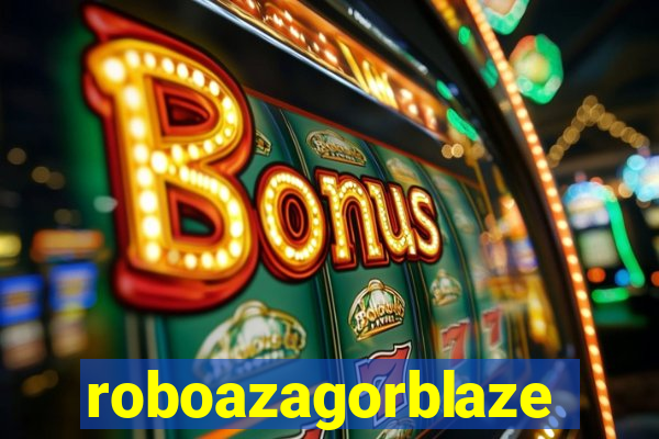 roboazagorblaze